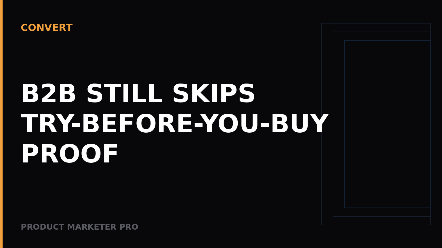 B2B still skips try-before-you-buy proof