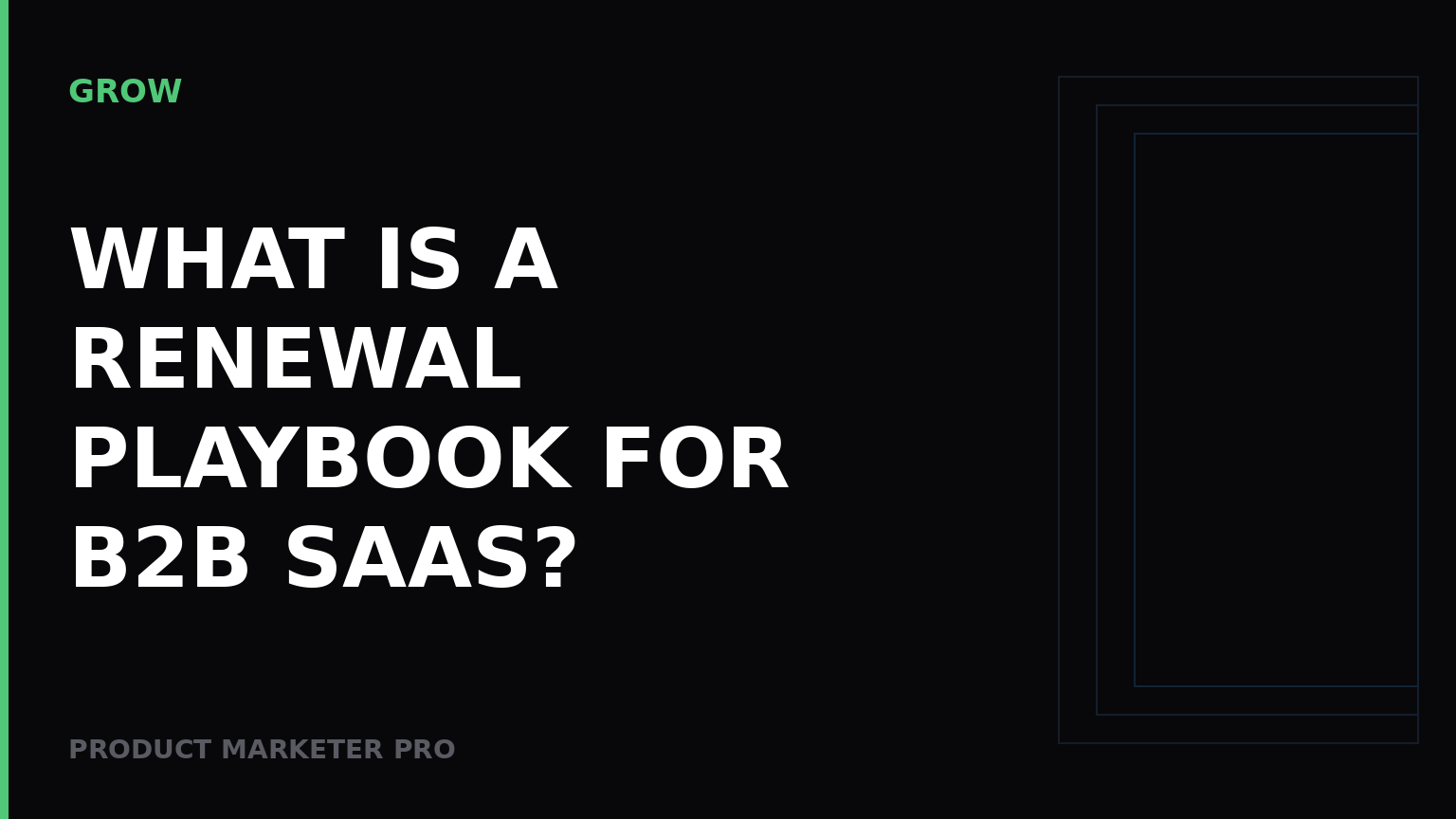 What is a renewal playbook for B2B SaaS?
