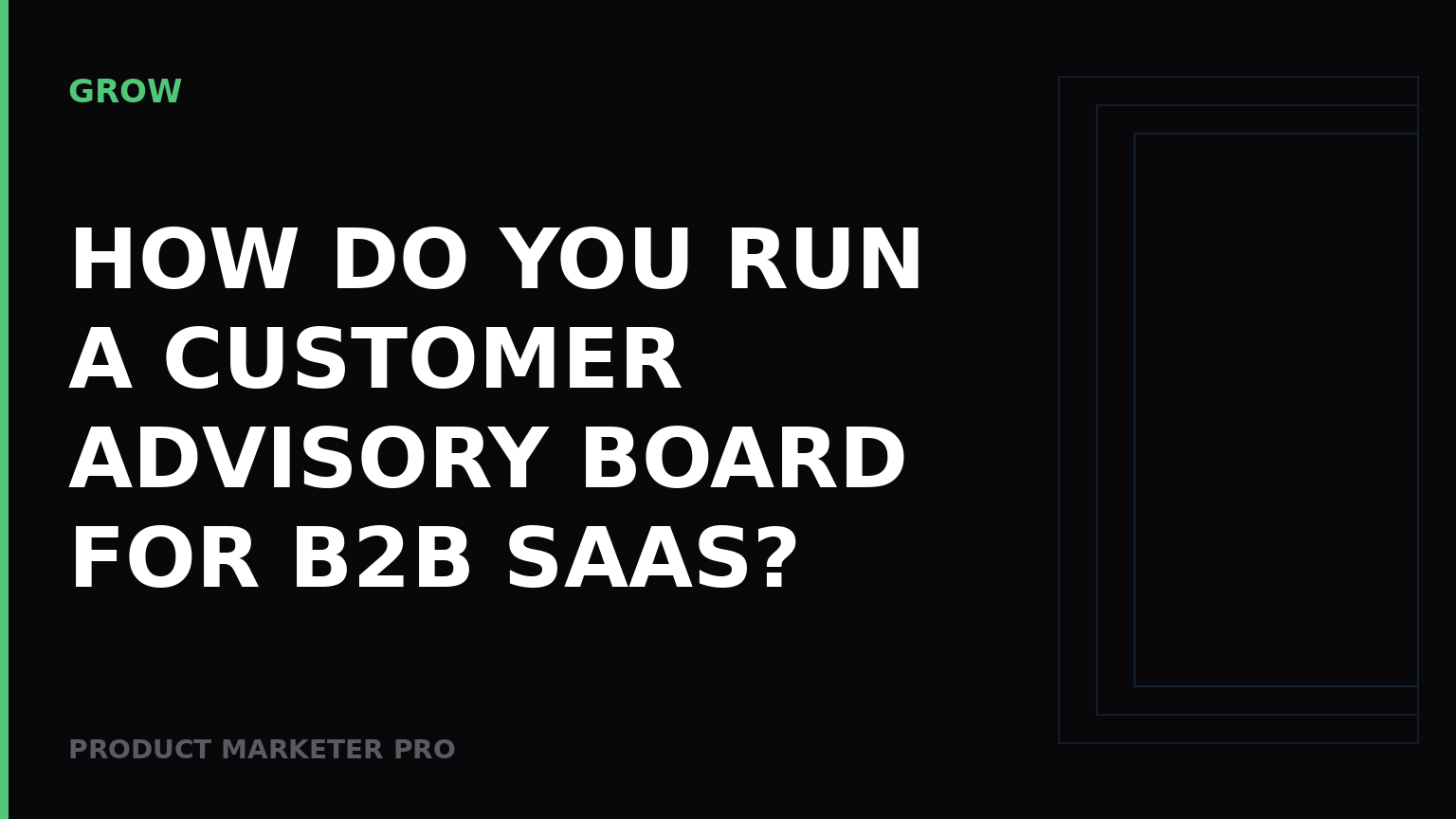 How do you run a customer advisory board for B2B SaaS?