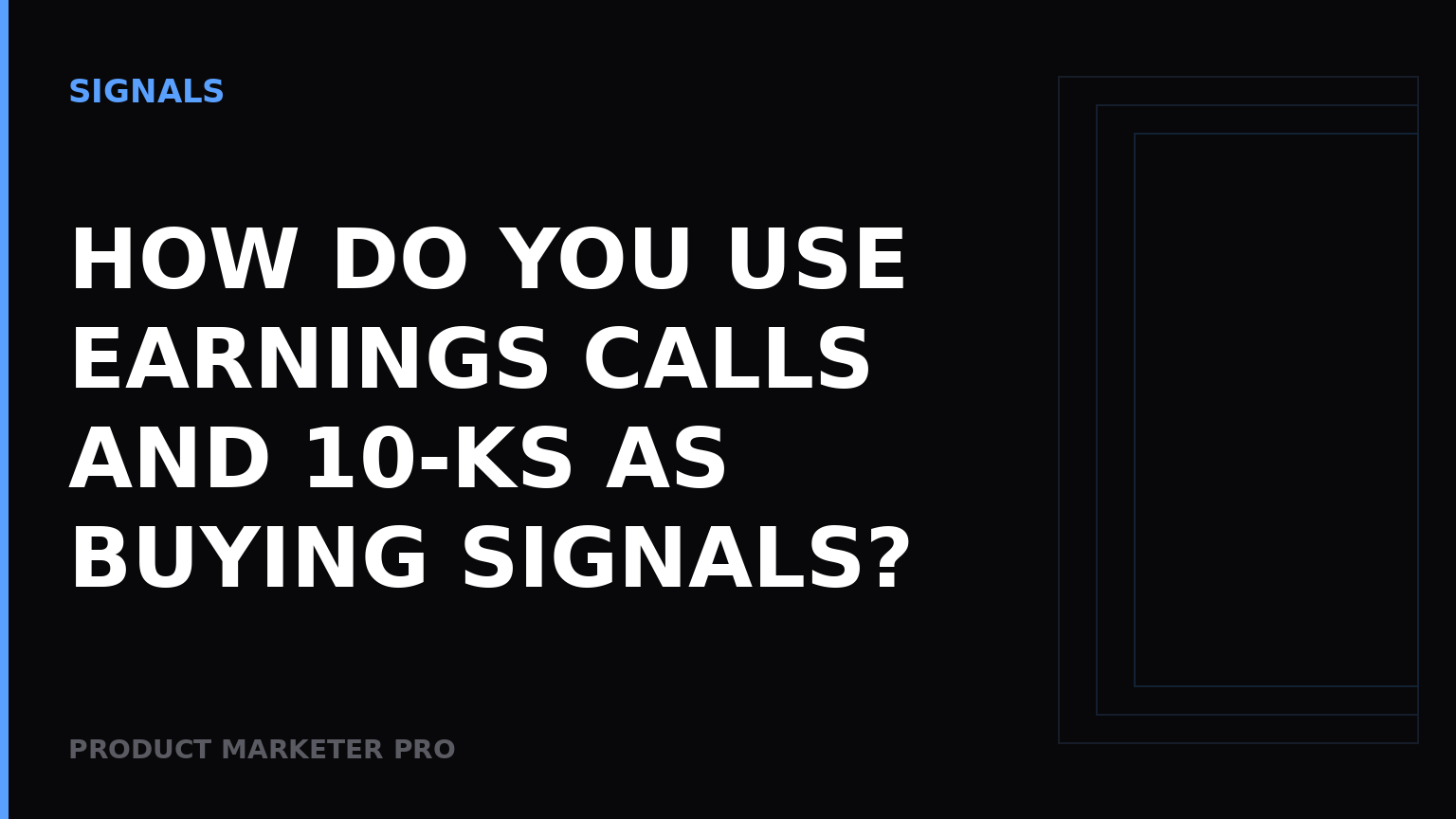 How do you use earnings calls and 10-Ks as buying signals?