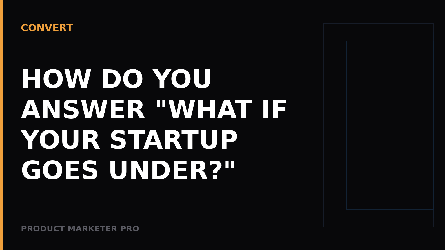 How do you answer "what if your startup goes under?"