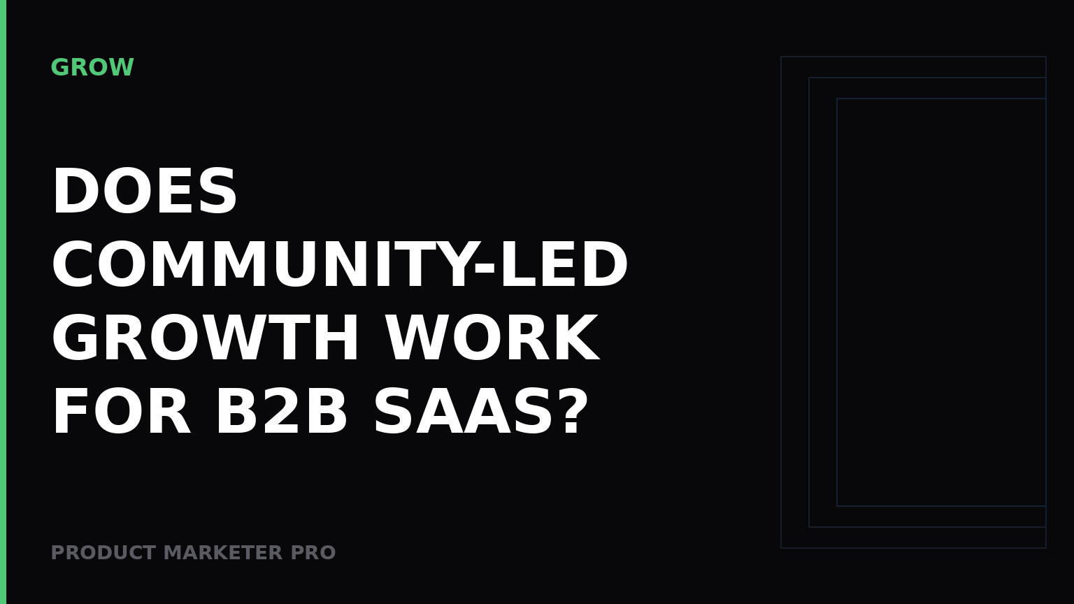 Does community-led growth work for B2B SaaS?