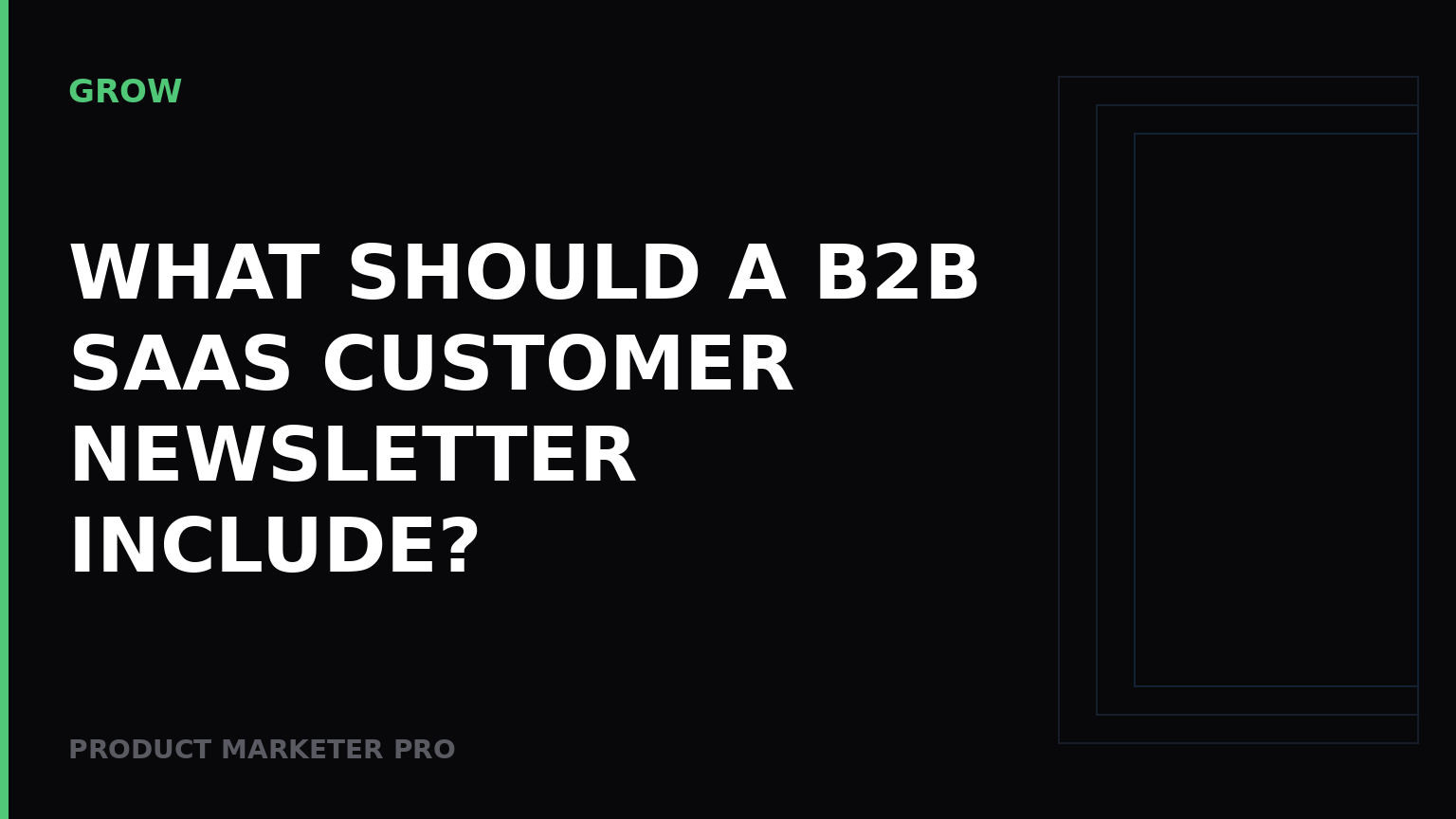 What should a B2B SaaS customer newsletter include?
