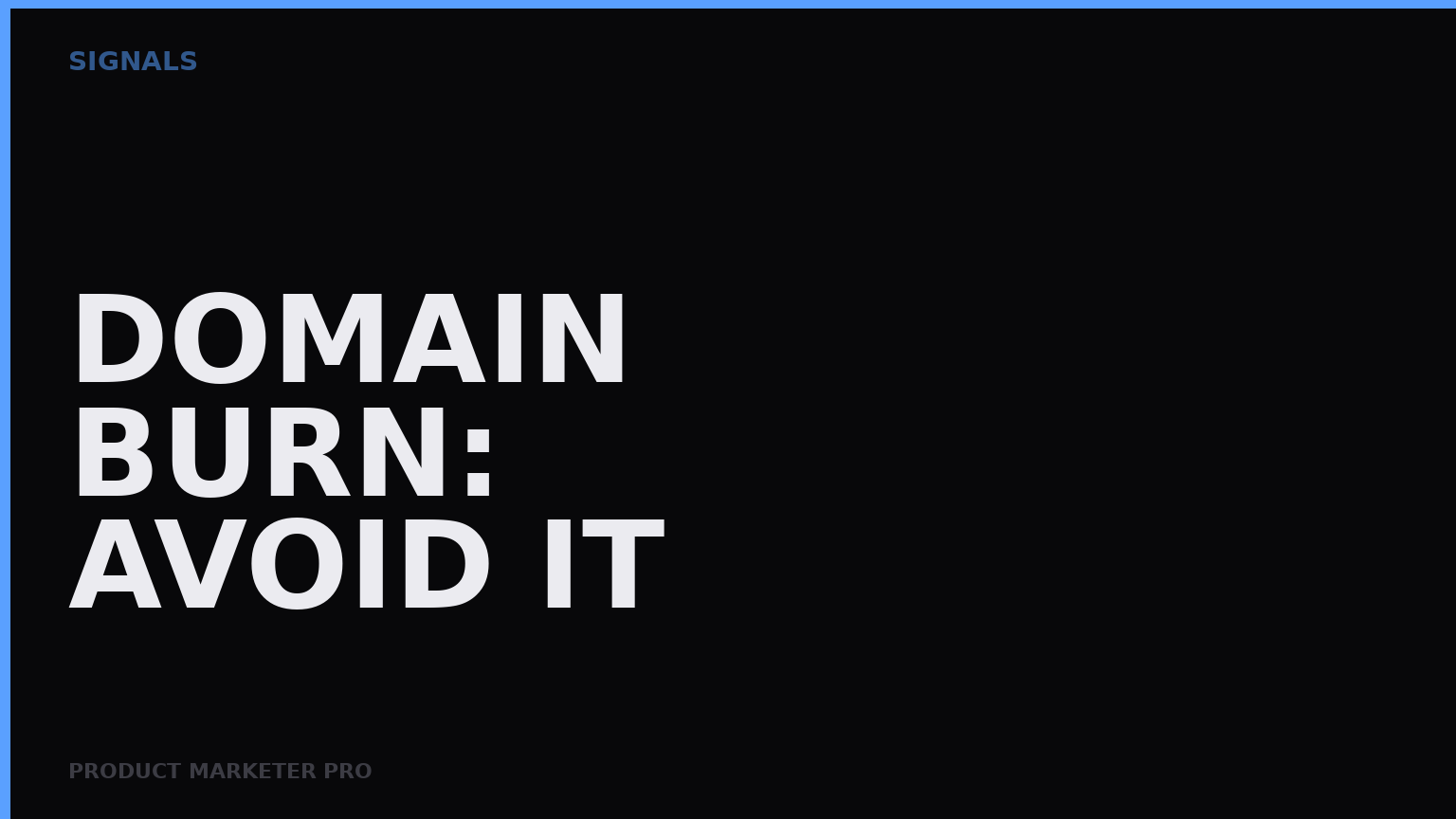 What is domain burn and how do you avoid it?