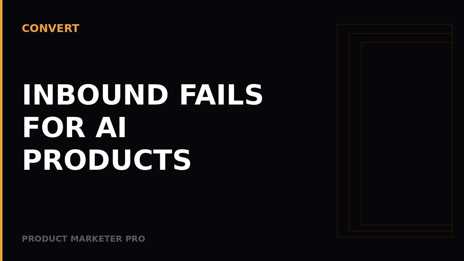 Why inbound marketing fails for AI products in 2026