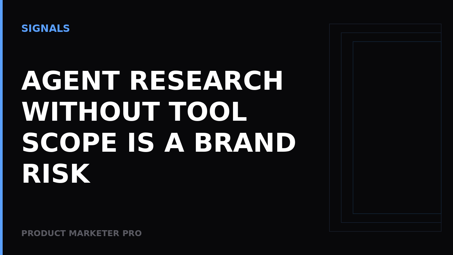 Agent research without tool scope is a brand risk